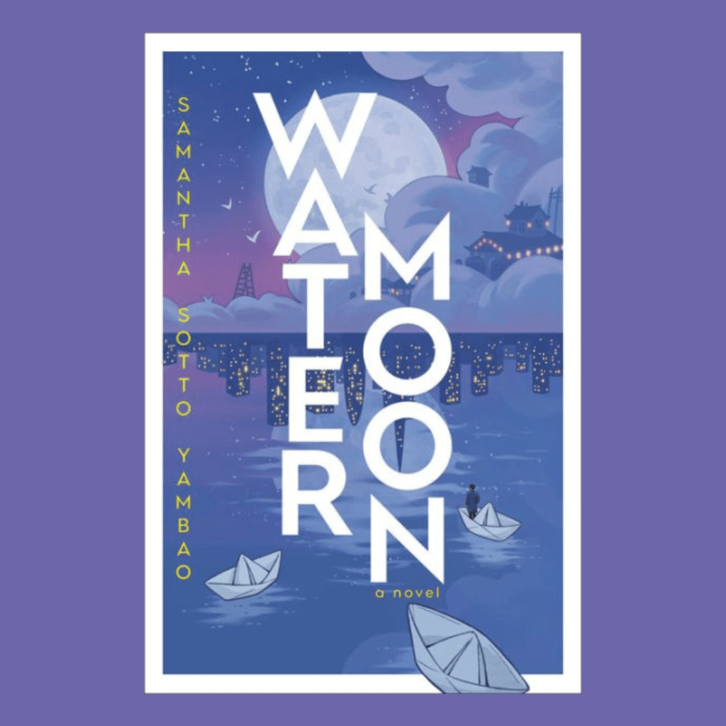 Water Moon by Samantha Sotto Yambao – 2025 Book&nbsp;8